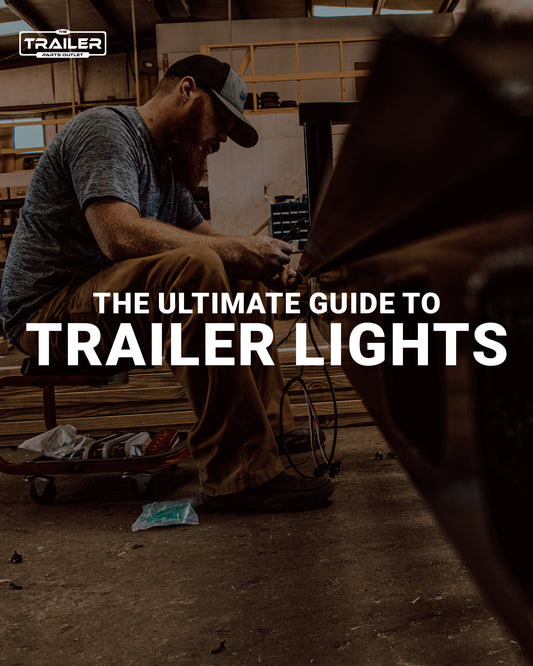 Guide to Trailer Lights | The Trailer Parts Outlet